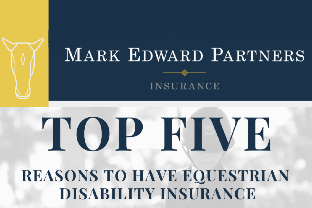 Top 5 Reasons You Need Professional Equestrian Disability Insurance